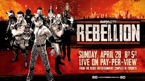 Watch iMPACT Wrestling: Rebellion 2019 4/28/19