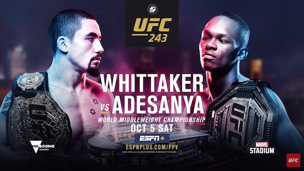 Watch UFC 243: Whittaker vs. Adesanya 10/5/19 Online