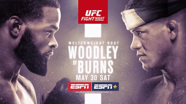 Watch UFC Fight Night Vegas: Woodley vs. Burns 5/30/20 Online
