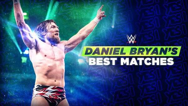 Watch WWE The Best of WWE E41: Daniel Bryans Best Matches