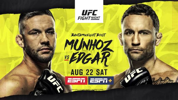 Watch UFC Fight Night Vegas 7: Munhoz vs. Edgar 8/22/20 Live Online