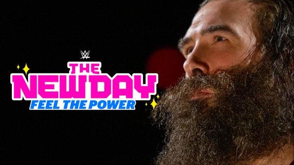 Watch WWE The New Day Feel The Power: Our Time with Jon Huber
