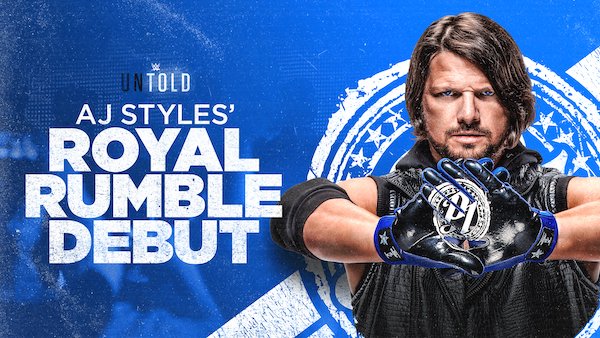 Watch WWE Untold E17: AJ Styles Royal Rumble Debut