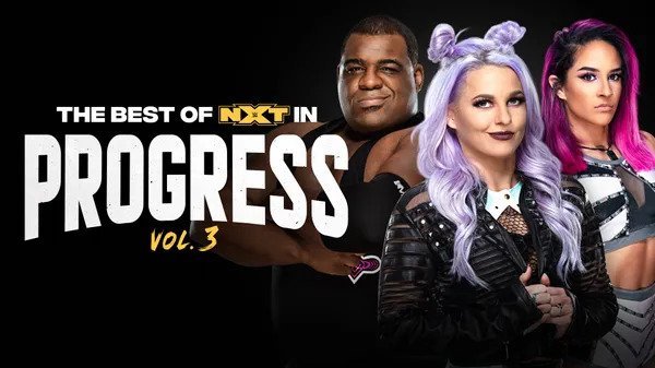 Watch WWE Best of NXT in Progress Vol3