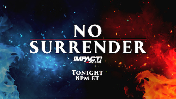 Watch iMPACT Wrestling: No Surrender 2021 2/13/21 Live