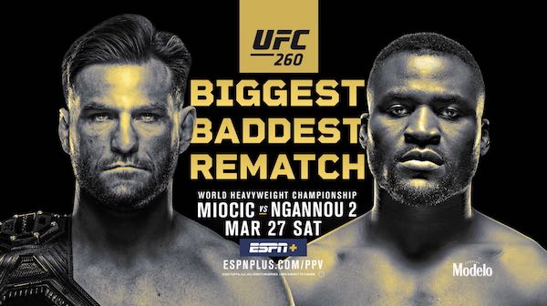 Watch UFC 260: Miocic vs. Ngannou 2 3/27/21 Live Online