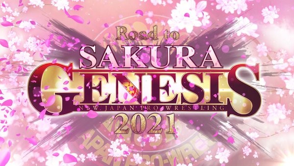 Watch NJPW Road to Sakura Genesis 2021 3/30/21