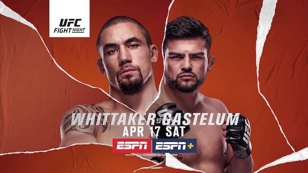 Watch UFC Fight Vegas 24: Whittaker vs. Gastelum 4/17/21