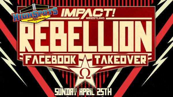 Watch iMPACT Wrestling: Rebellion 2021 4/25/21