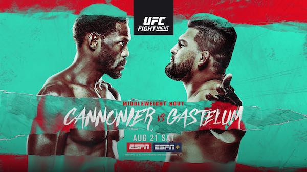 Watch UFC Fight Night Vegas 34: Cannonier vs. Gastelum 8/21/21