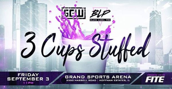 Watch GCW And Black label Pro: 3 Cups Stuffed 9/4/21