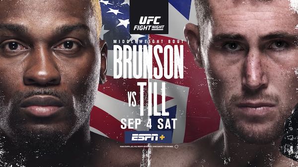 Watch UFC Fight Night Vegas 36: Brunson vs. Till 9/4/21