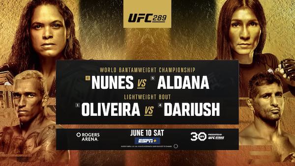 Watch UFC 289: NUNES vs ALDANA 6/10/23 Live PPV 10th June 2023