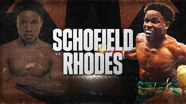 Watch Schofield vs Rhodes 7/8/23 8th July 2023