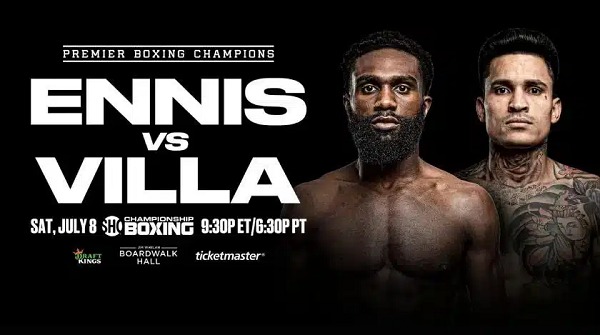 Watch Showtime Boxing Ennis vs Villa 7/8/23 8th July 2023