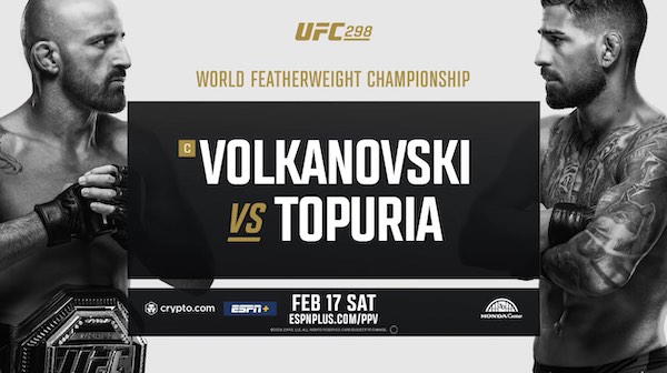 Watch UFC 298: Volkanovski vs Topuria 2/17/24 17th February 2024