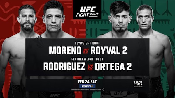 Watch UFC Fight Night Mexico: Moreno vs Royval 2 + Rodriguez vs Ortega 2 2/24/24 24th February 2024