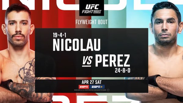 Watch UFC Fight Night Vegas 91: Nicolau vs Perez 4/27/24 27th April 2024 Live Online
